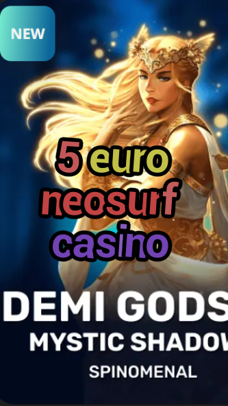 5 euro neosurf casino-trdjkmsxjksdss.com