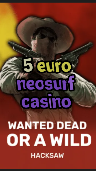 5 euro neosurf casino-trdjkmsxjksdss.com